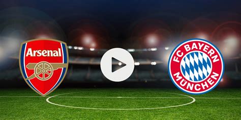 arsenal vs bayern live stream total sportek